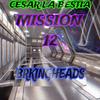 Cesar La Bestia - Mission 12