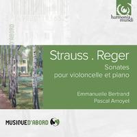 Reger & Strauss: Cello Sonatas