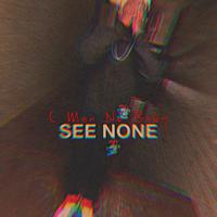 See None