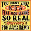 TOO MANY ZOOZ - So Real (Warriors) (PBH & Jack Shizzle Remix)