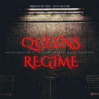 Queens Regime (feat. Easily Crippled, Tragedy Khadafi, Foul Monday & Giallo Point)