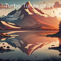 Turbo Tunes pt.77