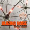 Blazing Noise - Killing Air Bubbles