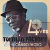 Tortilla Factory - Ana's Jam (feat. El Charro Negro)