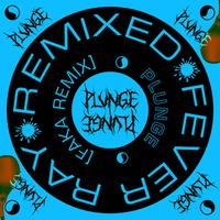 Plunge (Faka Remix)