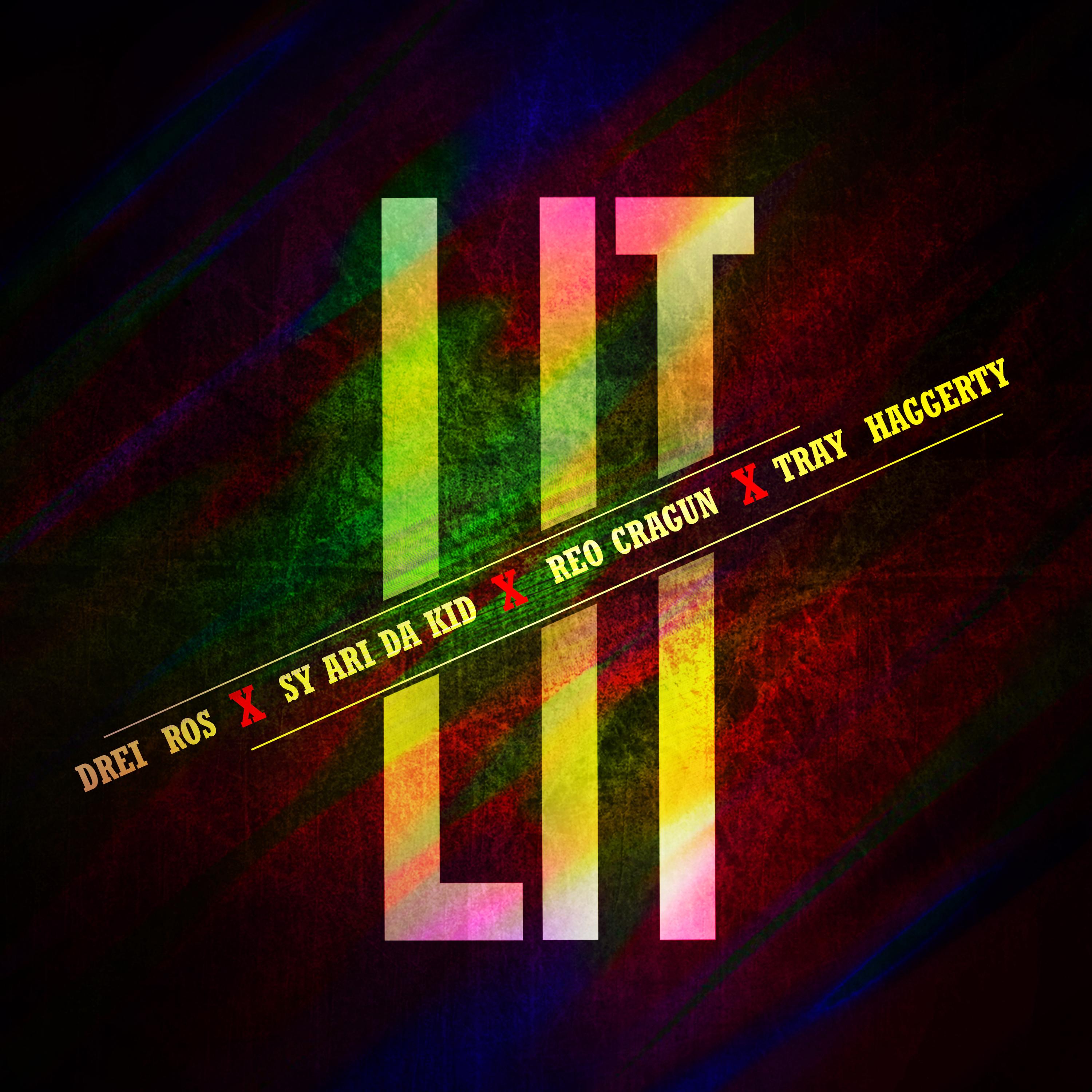 LIT (feat. Tray Haggerty)