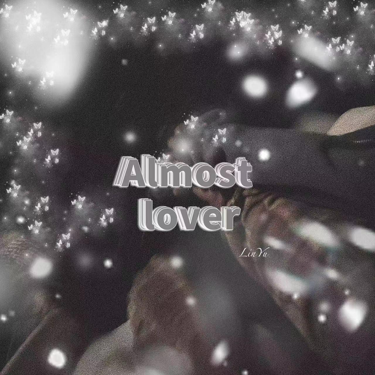 Almost lover(feat.阿奇柏德 Prod EVOMUSIC)封面