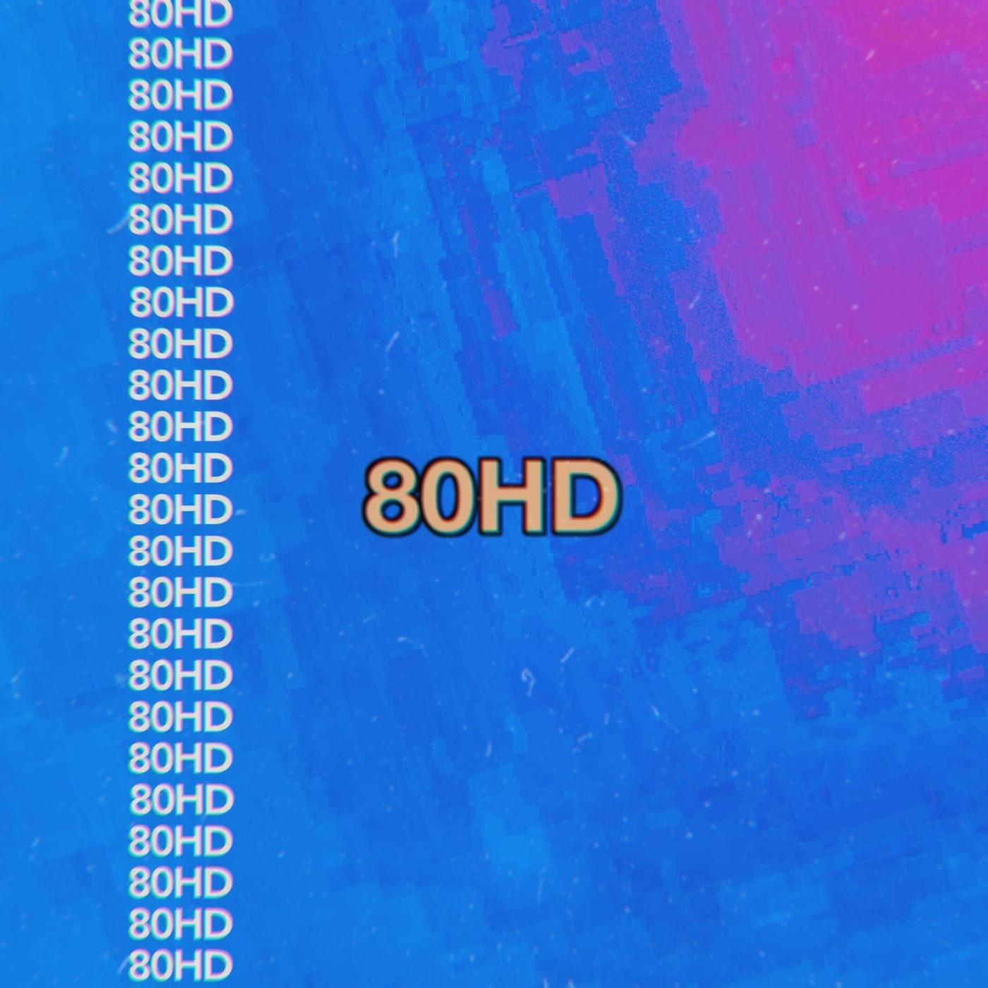 80hd (feat. Kwanzii)