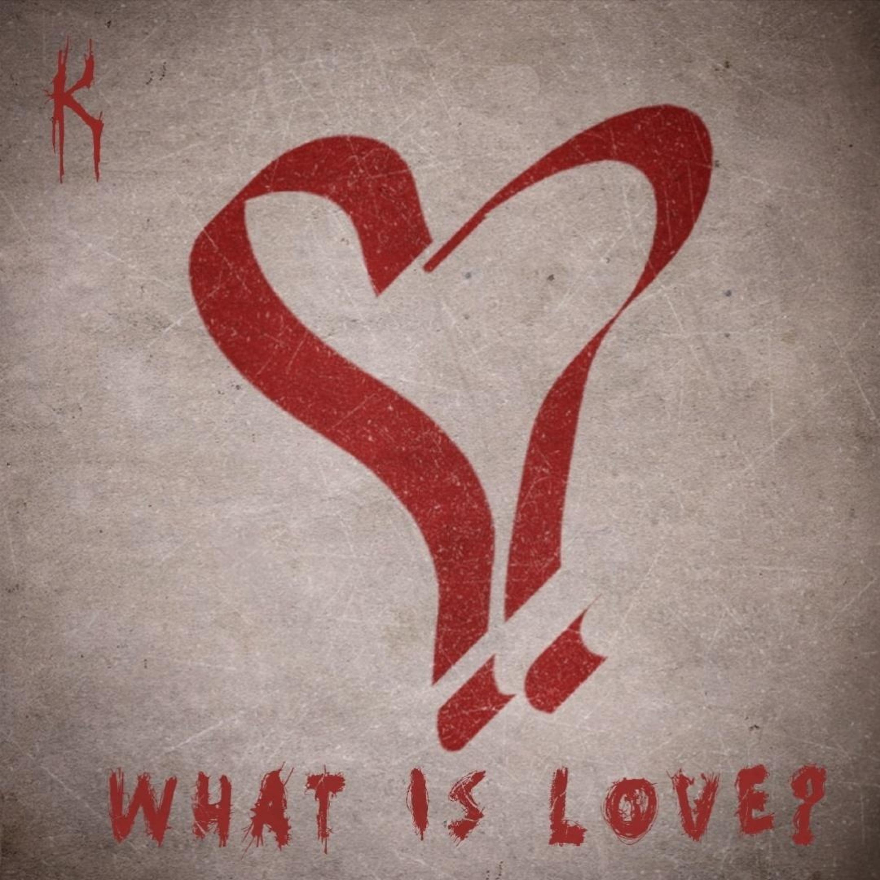 What Is Love?