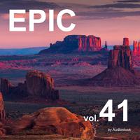 EPIC, Vol. 41 -Instrumental BGM- by Audiostock