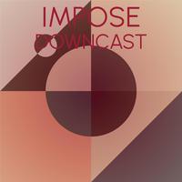 Impose Downcast