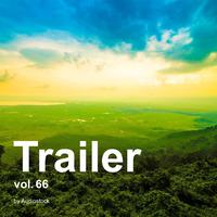 トレーラー, Vol. 66 -Instrumental BGM- by Audiostock