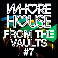 Whore House From The Vaults #7