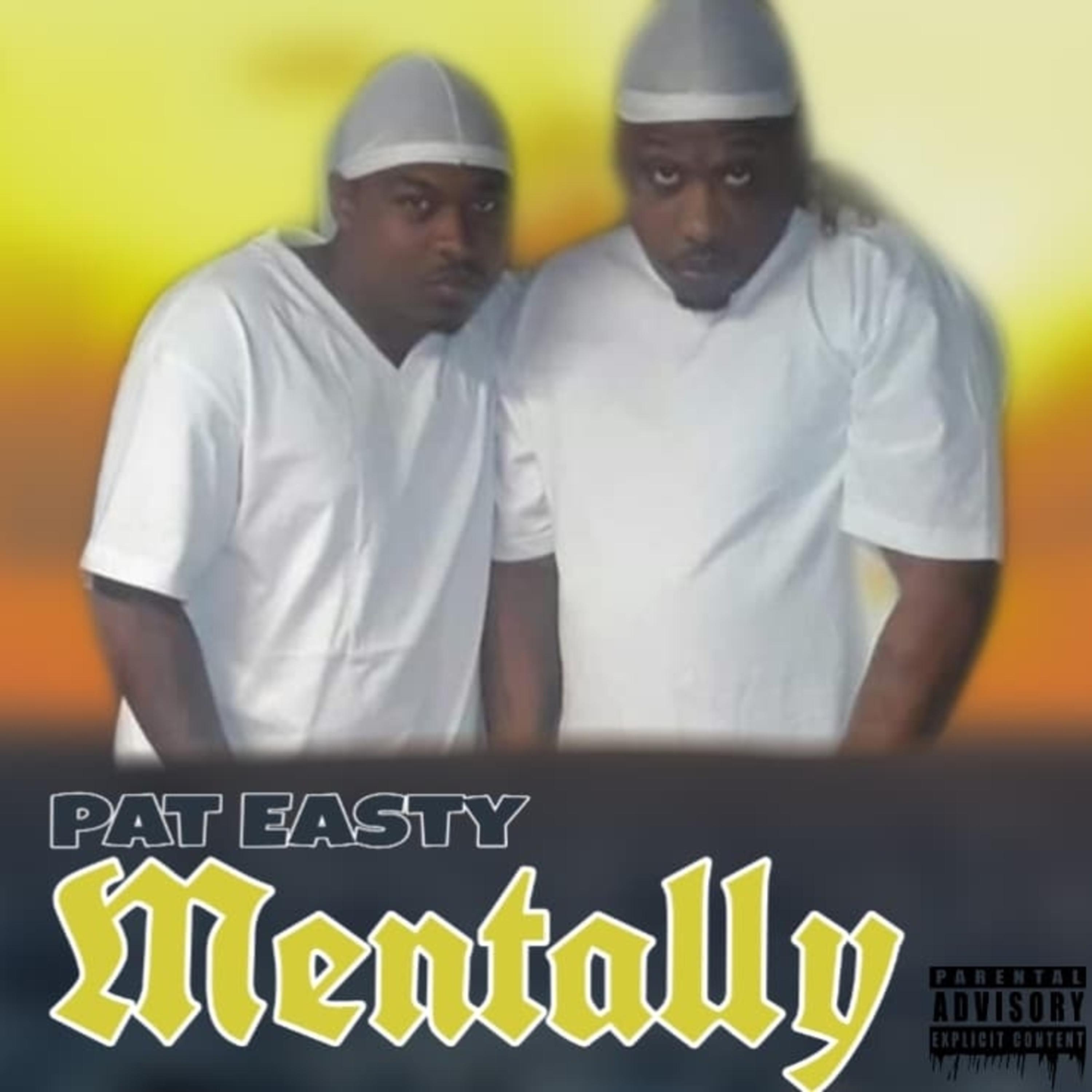 mentally - pat easty - 单曲 - 网易云音乐