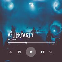 Afterparty Hits 2023