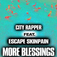 More Blessings (feat. Escape Skinpain)