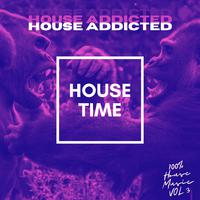 House Addicted, Vol. 3 (100% House Music)