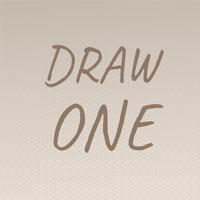 Draw One