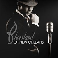 Bluesland of New Orleans