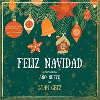 Feliz Navidad Y Próspero Año Nuevo De Stan Getz