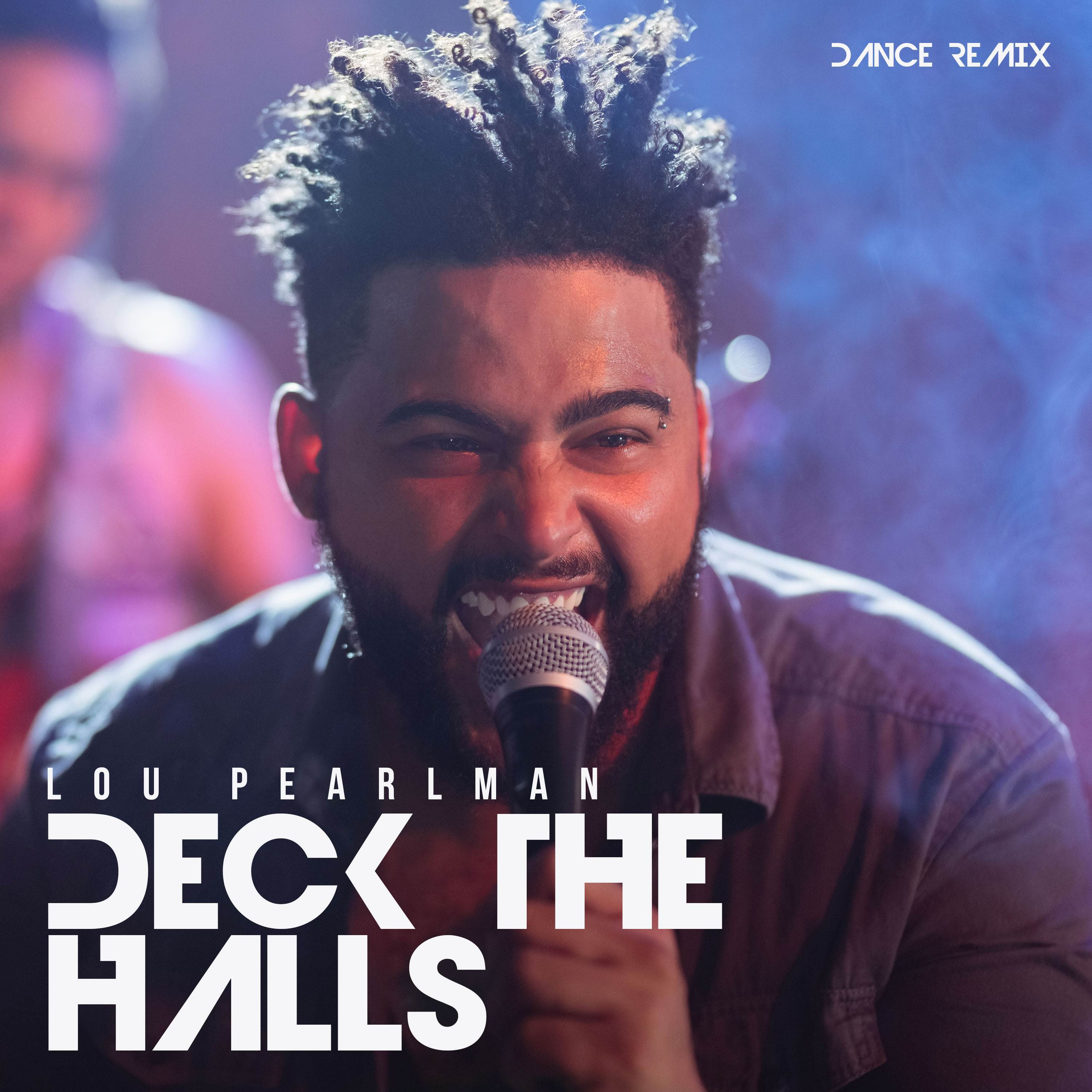 Deck The Halls (Dance Remix) Lou Pearlman 单曲 网易云音乐