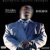Don Q Ball - Boss Man (feat. Chris Lockett)