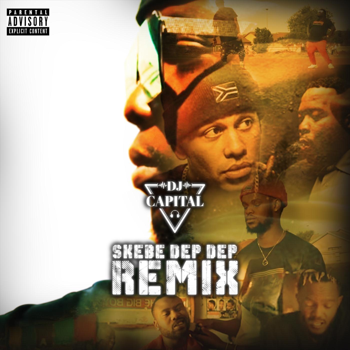 Skebe Dep Dep (Remix) [feat. Kid X, Youngstacpt, Stogie T, Kwesta & Reason]