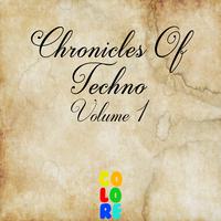 Chronicles of Techno, Vol. 1