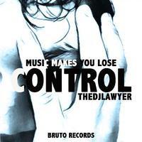 Music Makes You Lose Control