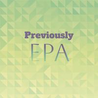 Previously Epa