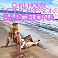 CHILL HOUSE BARCELONA - The Beach Sessions