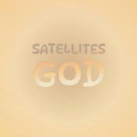 Satellites God