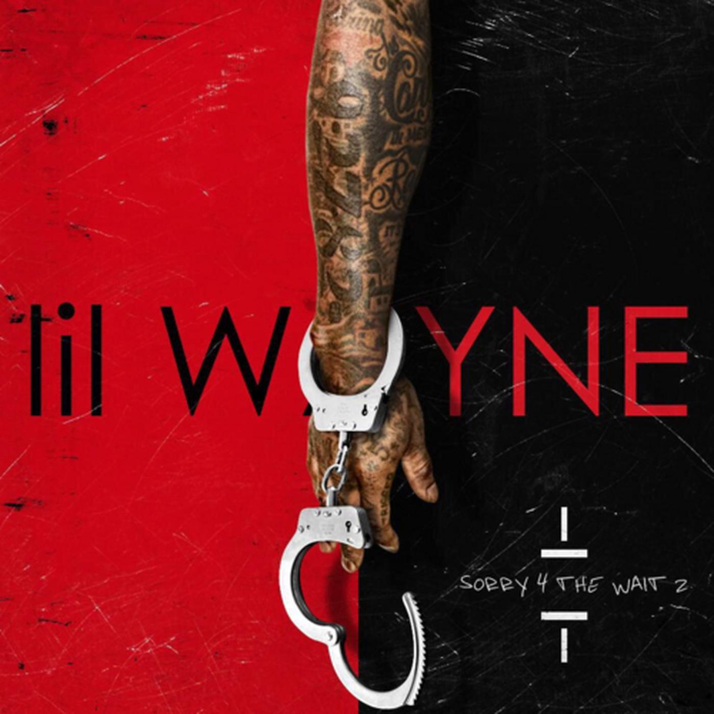 Sorry 4 the Wait 2，Lil Wayne，《Sorry 4 the Wait 2》专辑，《Sorry 4 the Wait 2》专辑下...