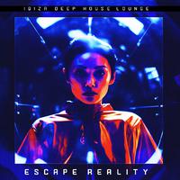 Escape Reality