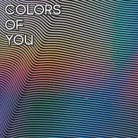 Colors Of You