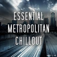 Essential Metropolitan Chillout