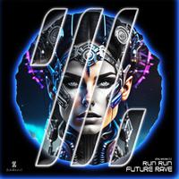 Run Run (Future Rave)
