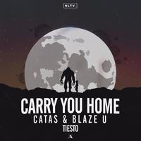 Carry You Home (Catas & Blaze U Remix)