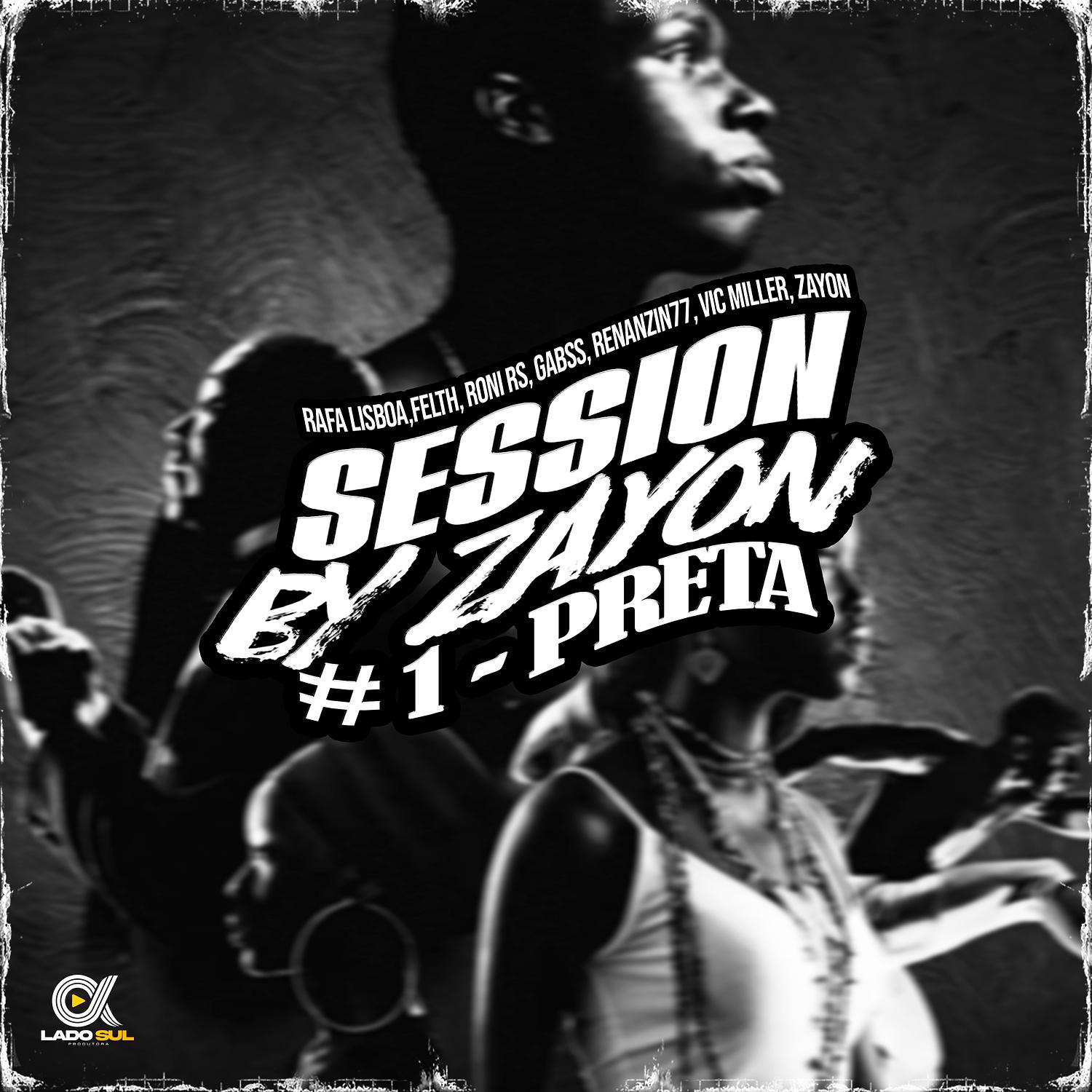 Sessions by Zayon #1 - Preta