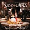 Emarebil Nocturna - *** , Drugs & Violence