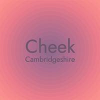 Cheek Cambridgeshire