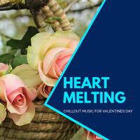 Heart Melting - Chillout Music For Valentines Day