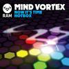 Mind Vortex - Now It's Time