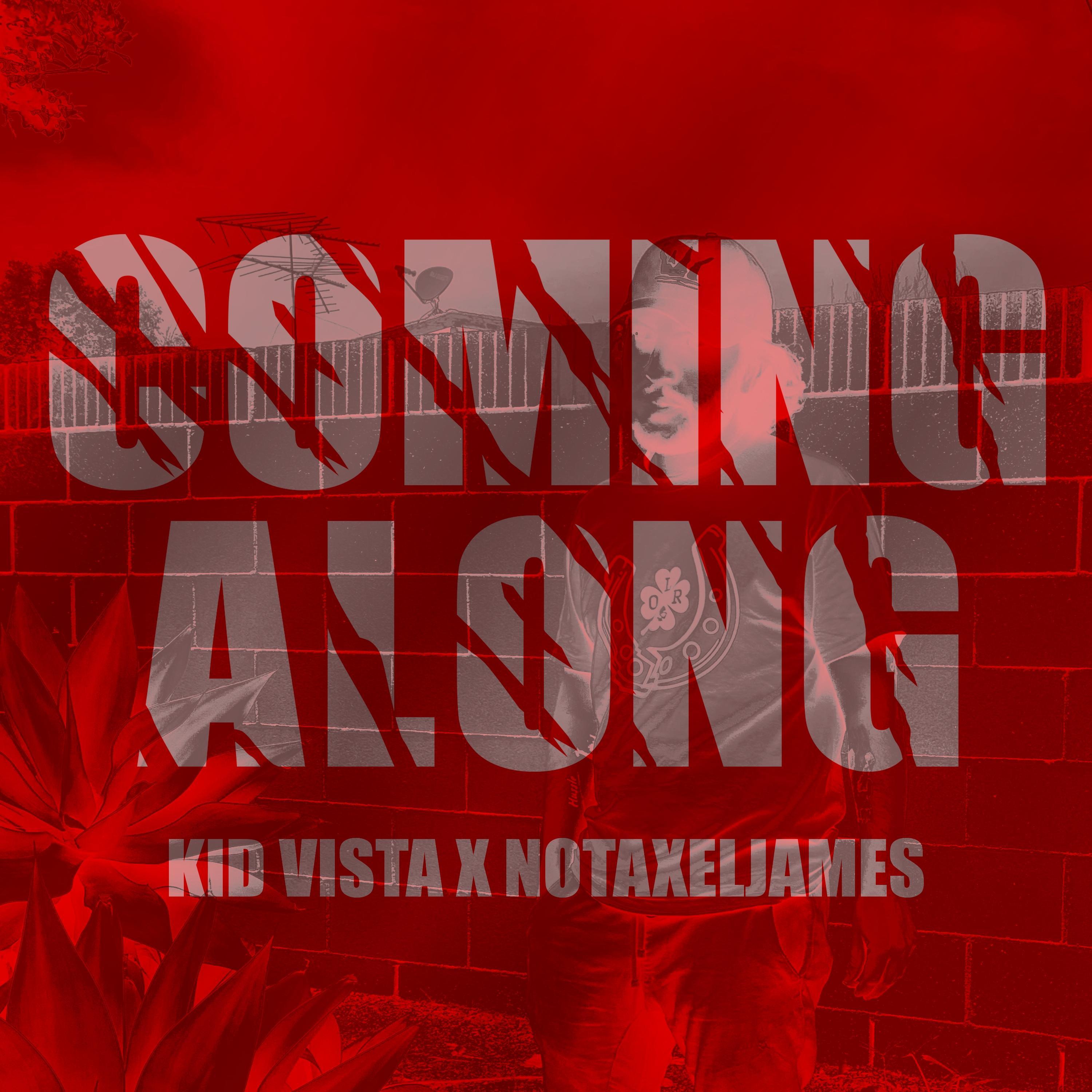 coming along (feat. notaxeljames)