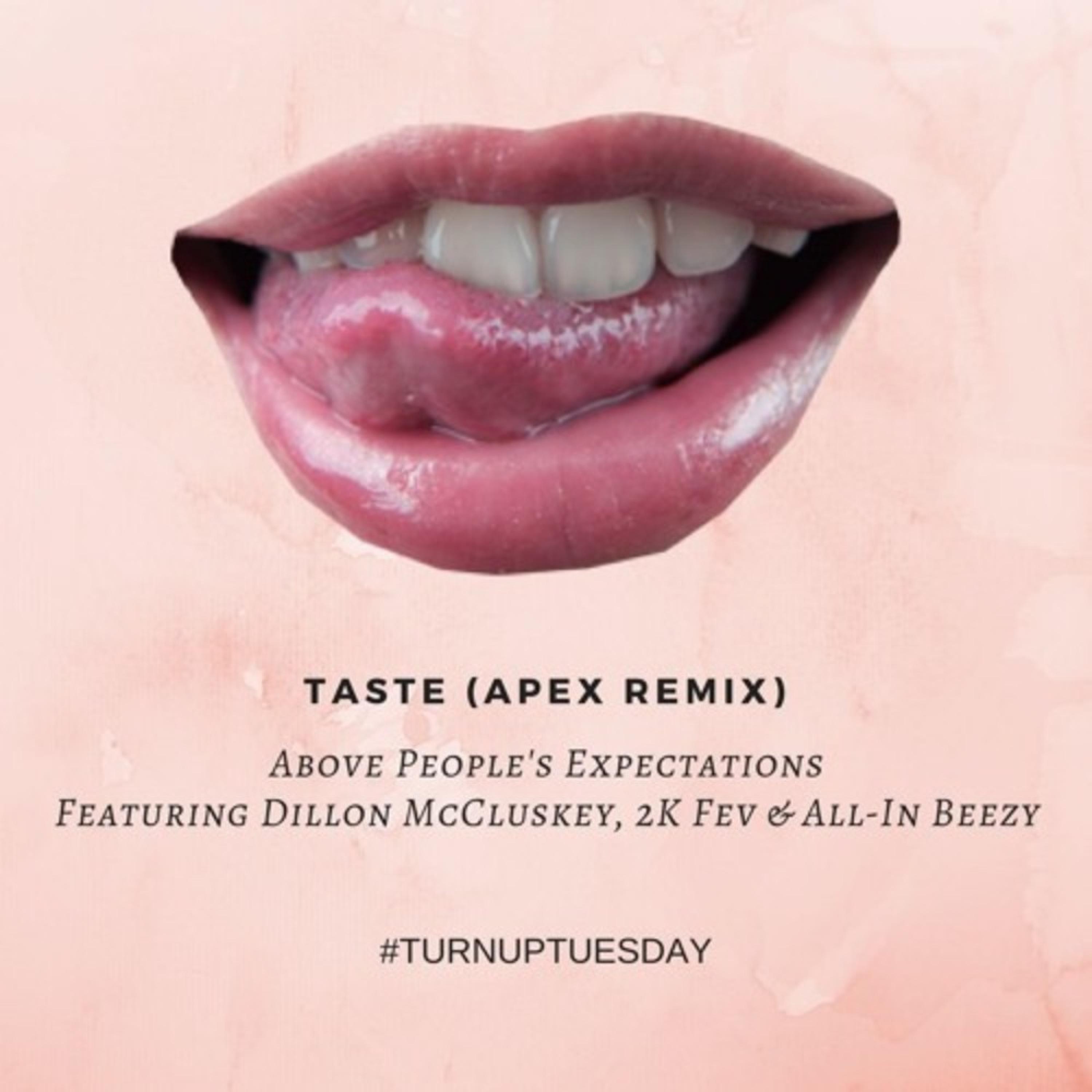 Taste (feat. Dillon McCluskey, Priddyboy Fev & All-In Beezy) (Remix)