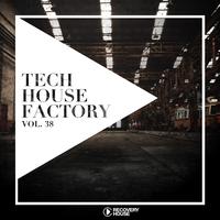 Tech House Factory, Vol. 38