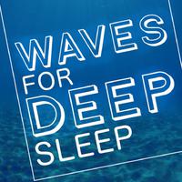 Waves for Sleep