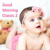 Good Morning Classic 2