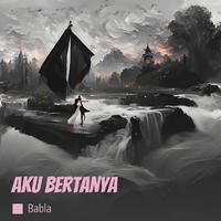 Aku Bertanya (Acoustic)