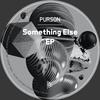 Purson - Something Else (Original Mix)
